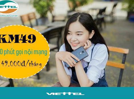 [Hướng dẫn] - Đăng Ký Gọi Cước KM49 Viettel Miễn Phí 200 Phút Gọi